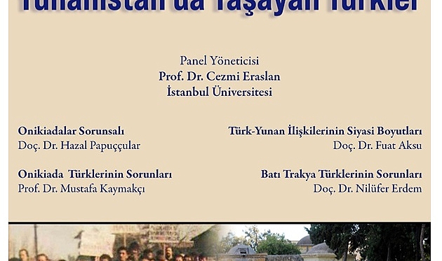 “Türk-Yunan İlişkilerinde Yunanistan’da Yaşayan Türkler” Paneli