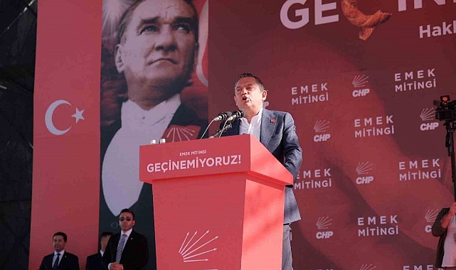 CHP Genel Başkanı Özel, "Emek Mitingi"nde konuştu