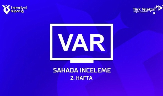 TFF  VAR kayıtlarını paylaştı