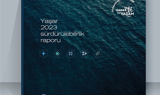 Yaşar 2023 Sürdürülebilirlik Raporu’nu yayımlandı.