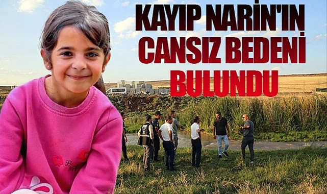Kayıp Narin'in cansız bedeni bulundu