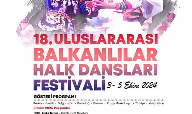 Uluslararası Balkanlılar Halk Dansları Festivali başlıyor