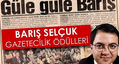 Barış Selçuk Gazetecilik Ödülleri’ne başvurular başladı
