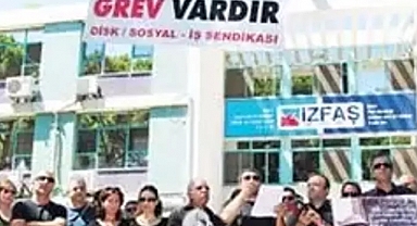 İZFAŞ grevine ilişkin açıklama