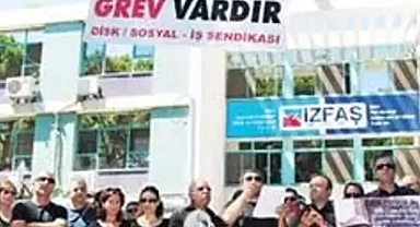 İZFAŞ grevine ilişkin açıklama