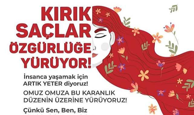 Kırık saçlar özgürlüğe yarın Buca’da yürüyecek