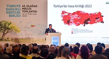 Türkiye Sağlıklı Kentler Birliği İzmir’de toplandı