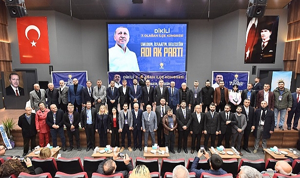 AK Parti Dikili 7. Olağan İlçe Kongresi yapıldı
