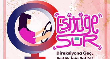 “Eşitliğe Sür” projesine başvurular başladı