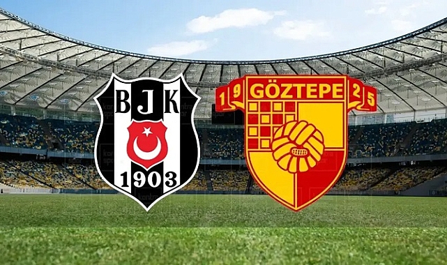 Göztepe,Beşiktaş'a konuk oluyor