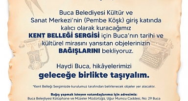 Buca Belediyesi kentin belleğini gün yüzüne çıkartacak