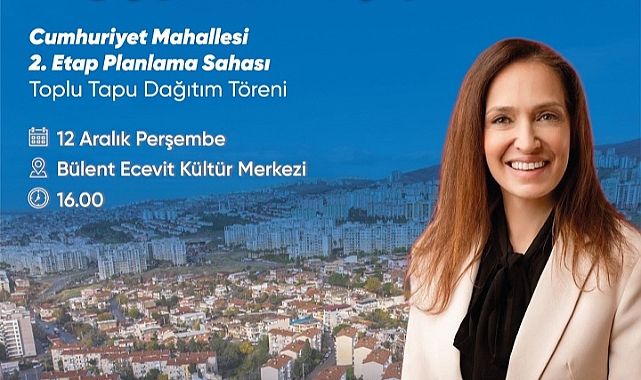 Cumhuriyet Mahallesi’nde 700 vatandaşa tapu müjdesi!