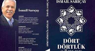 Dört Dörtlük Sözler” Kitabı Piyasada