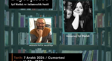 Edebiyat Söyleşileri’nin konuğu Işıl Madak