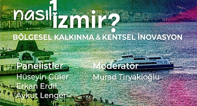 “Nasıl Bir İzmir” paneli