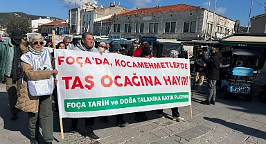 Foçalılar taş ocakları için ayağa kalktı