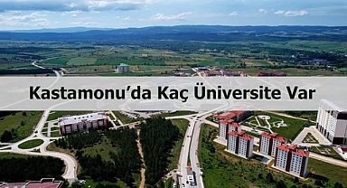 Kastamonu’da kaç üniversite var?