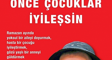 Önce Çocuklar İyileşsin!