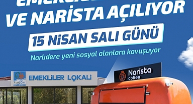 Narlıdere’de 15 Nisan’da Çifte Açılış