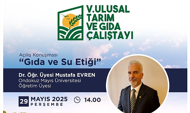 "V. Ulusal Tarım ve Gıda Çalıştayı" Gerçekleştirildi