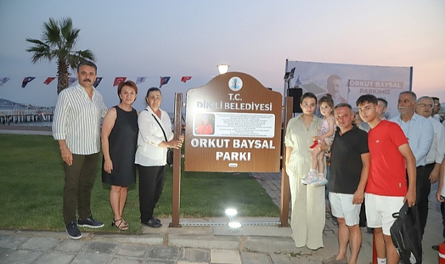 Dikili’de Orkut Baysal Parkı Açıldı