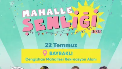 İzmir’de Mahalle Şenliği başlıyor