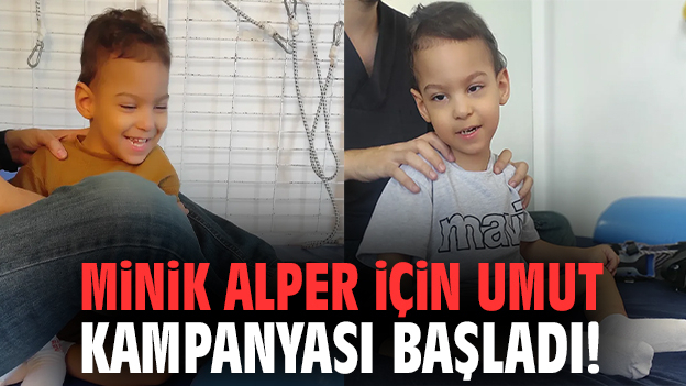 Minik Alper için umut kampanyası başladı