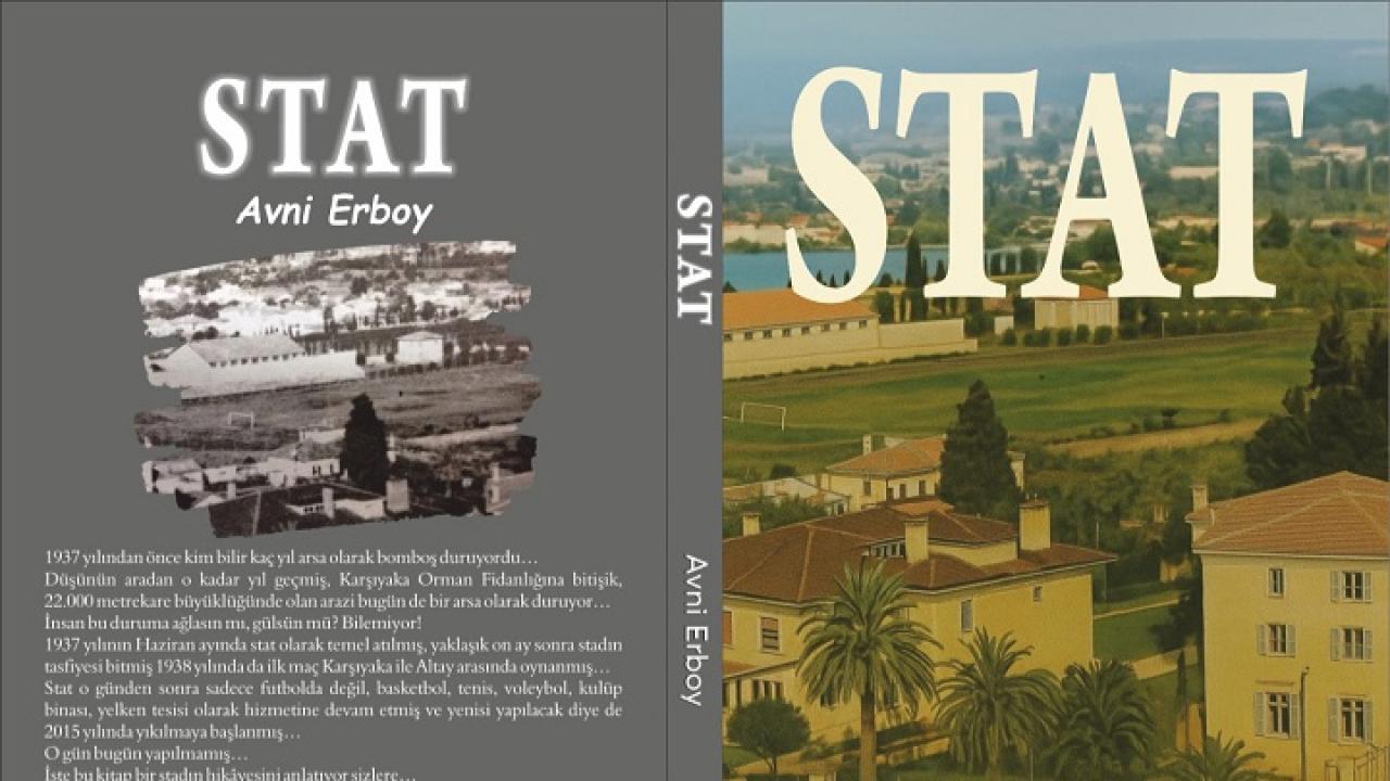 Avni Erboy’dan “STAT”: Karşıyaka’nın Bitmeyen Hikâyesi
