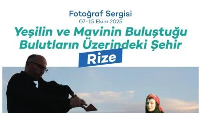 Rize’nin güzellikleri İzmir’de sergileniyor