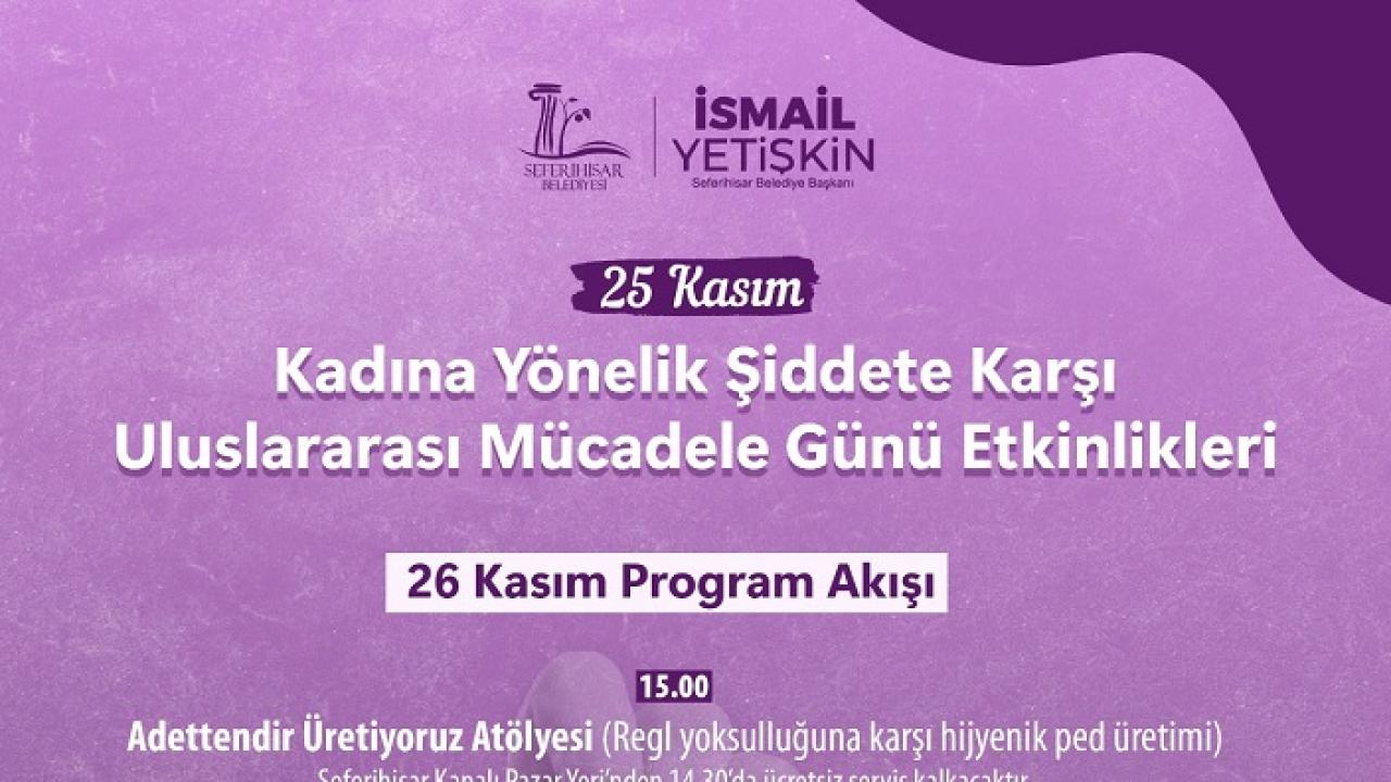 Seferihisar’da 25 Kasım İçin İki Günlük Farkındalık Programı