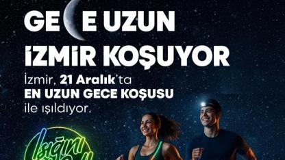 İzmir’de en uzun gece koşuyla aydınlanacak