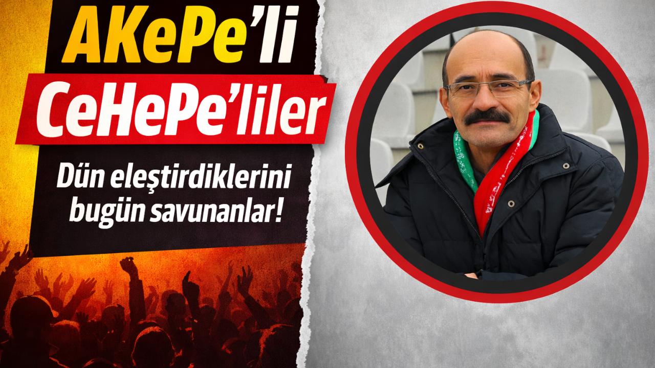 AKePe'Lİ CeHePe'LİLER