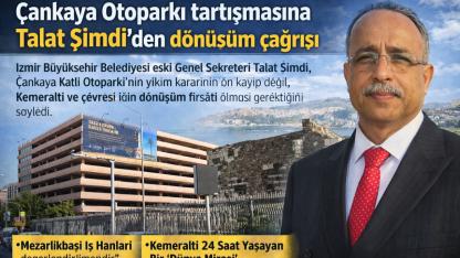 Çankaya Otoparkı tartışmasına Talat Şimdi’den dönüşüm çağrısı