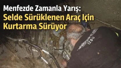 Ulucak’ta Menfezde Sıkışan Araç İçin Zamanla Yarış