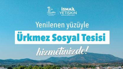Ürkmez Sosyal Tesisi Dört Mevsim Hizmette