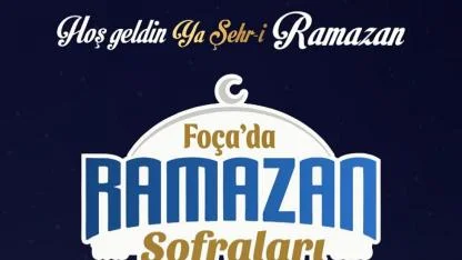 Foça’da Mahalle İftarlarıyla Dayanışma Büyüyecek