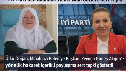 İYİ Parti’den Kadınları Hedef Alan Söylemlere Sert Tepki