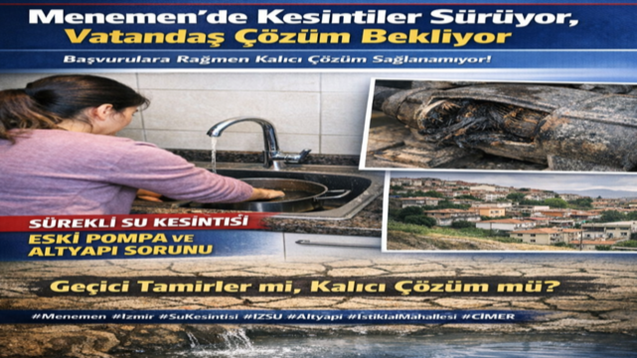 Menemen’de Kesintiler Sürüyor, Vatandaş Çözüm Bekliyor
