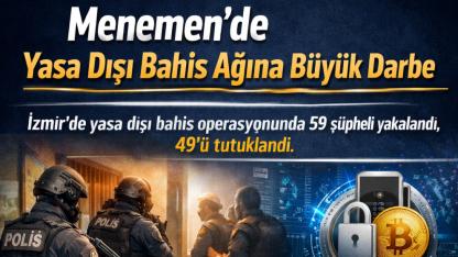 Menemen’de Yasa Dışı Bahis Ağına Büyük Darbe