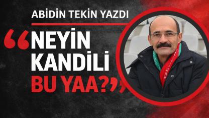 NEYİN KANDİLİ BU YAA?