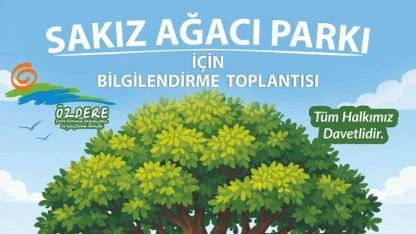 Özdere’de Sakız Ağacı Parkı İçin Toplantı