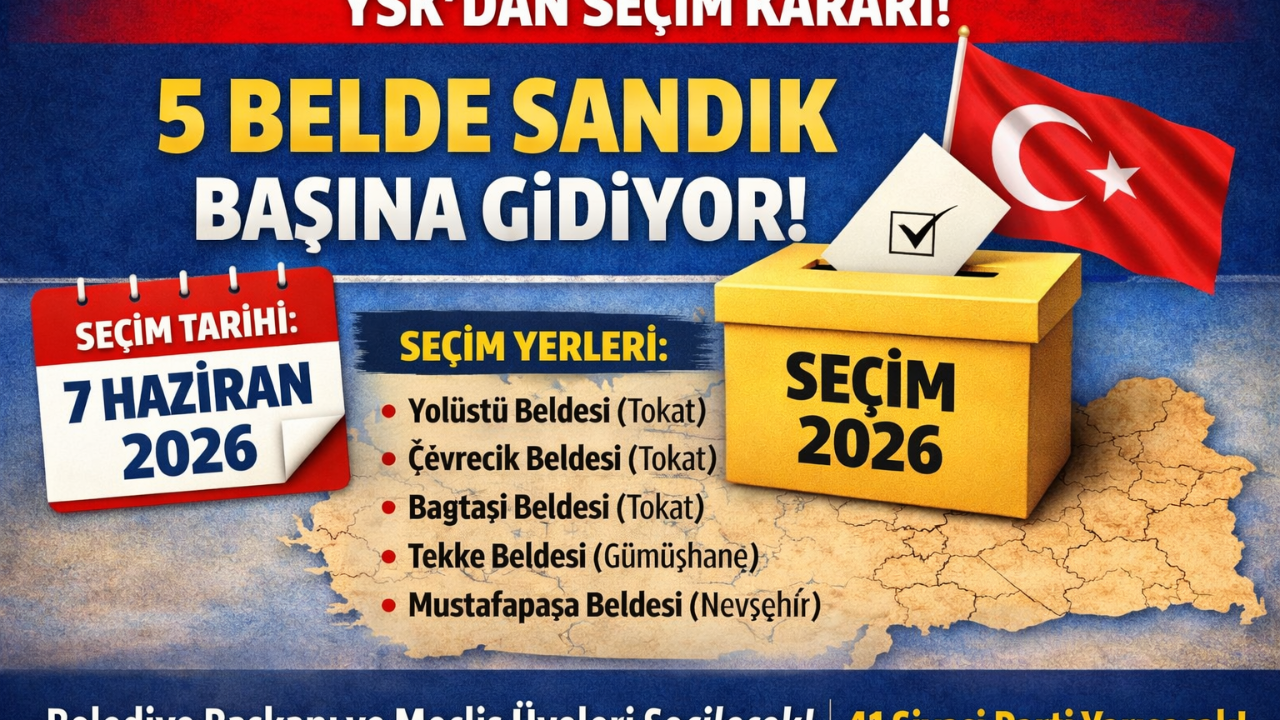 7 Haziran’da Sandık Kurulacak