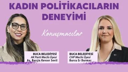 Buca’da Siyasette Kadın Temsili Masaya Yatırılacak