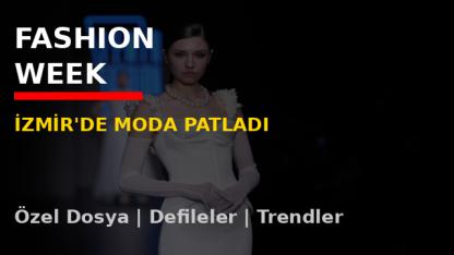 İzmir’de Moda Şovu Nefes Kesti!