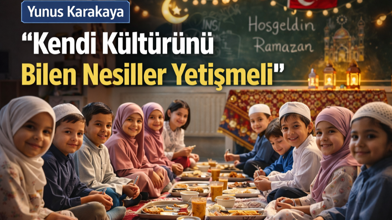 Kendi Kültürünü Bilen Nesiller Yetişmeli