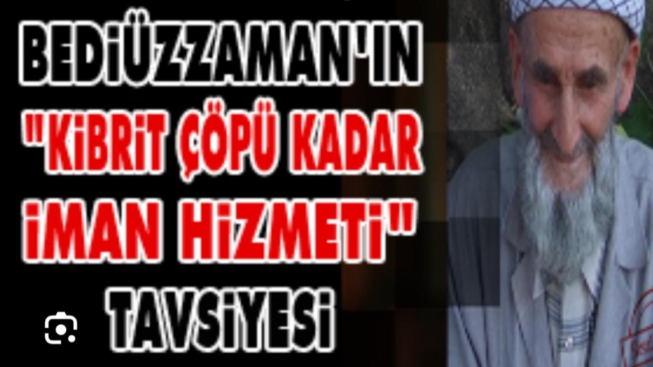 KİBRİT ÇÖPÜ KADAR HİZMETİ KÜÇÜK GÖRMEYİN