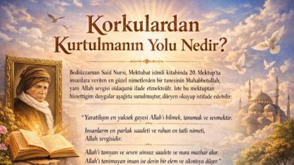 Korkulardan Kurtulmanın Yolu: Allah’ı Tanımak