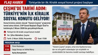Özgür Özel Çeşme’de Temel Atıyor