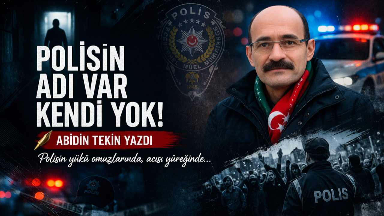 POLİSİN ADI VAR KENDİ YOK!