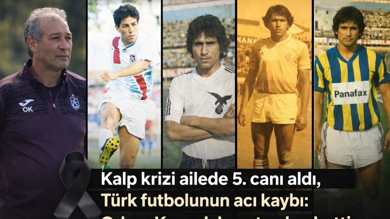 Türk futbolunun acı kaybı: Orhan Kaynak hayatını kaybetti